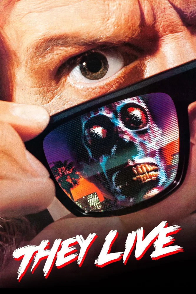 They Live (1988) - dir. John Carpenter